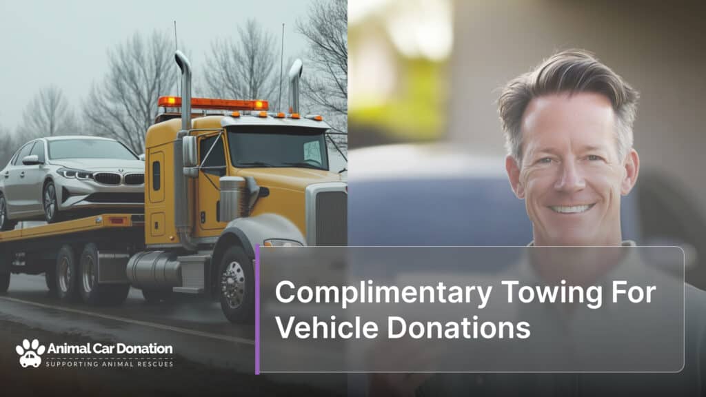 Complimentary Towing For Vehicle Donations